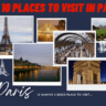 Top 10 places to visit in Paris